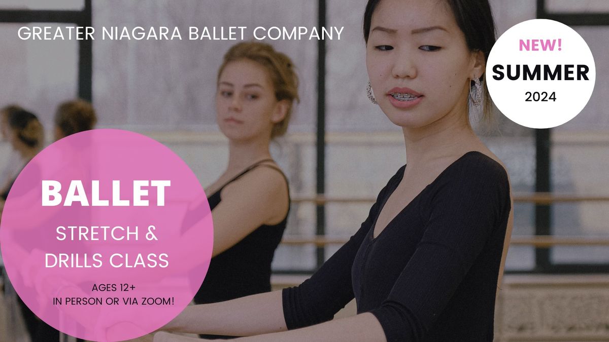 Ballet Stretch & Drills Class - July 8th