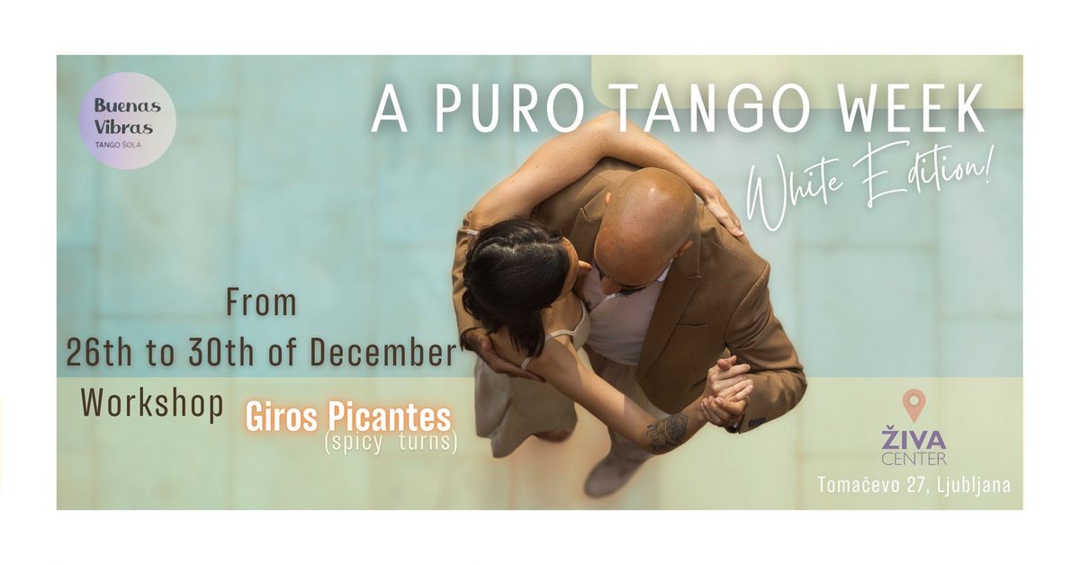 A PURO TANGO WEEK - Spicy Turns by Gero Dorkas & Romina Balletti