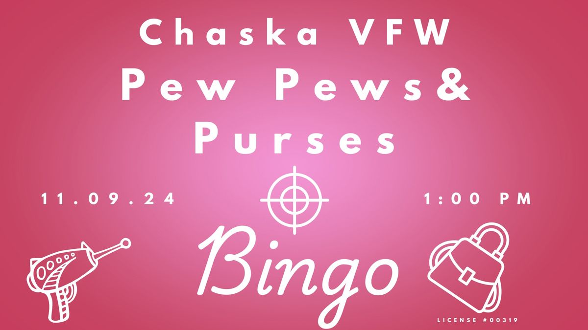 "Pew Pews" & Purses Bingo