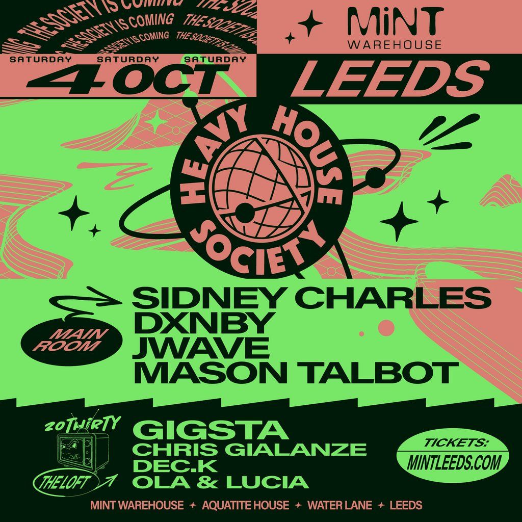 Heavy House Society: SIDNEY CHARLES, DXNBY, JWAVE + MORE