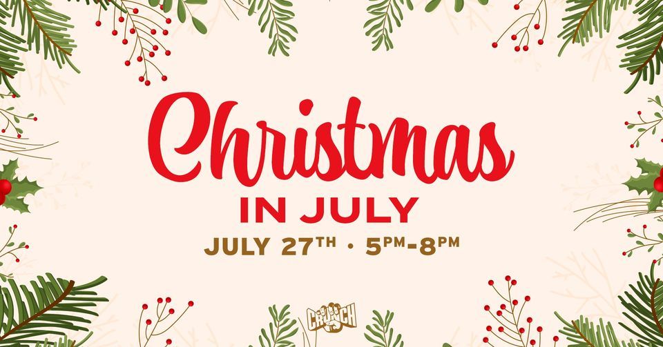 Riverview Camp Christmas In July 2022 Christmas In July-Themed End Of Month Party, Crunch Fitness (Riverview), 27 July  2022