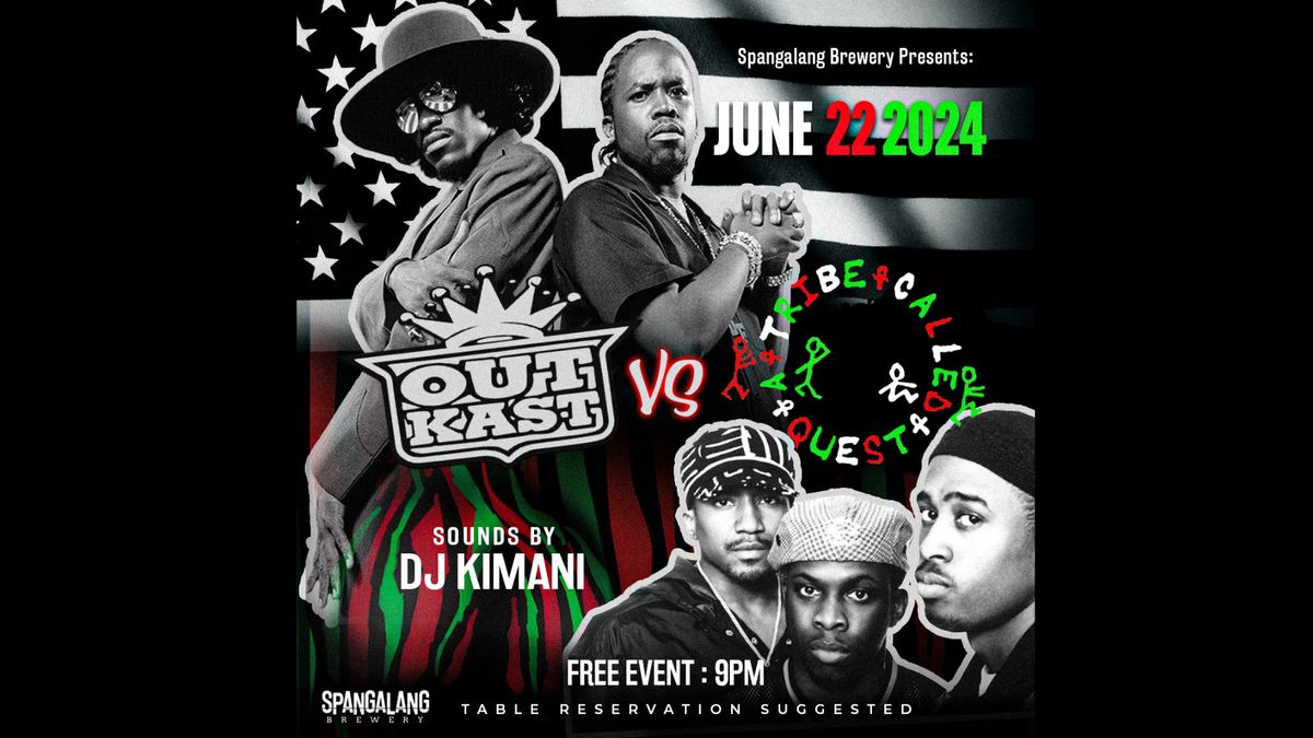 Beats and Rhymes: Outkast vs. Tribe - DJ Kimani Live at Spangalang