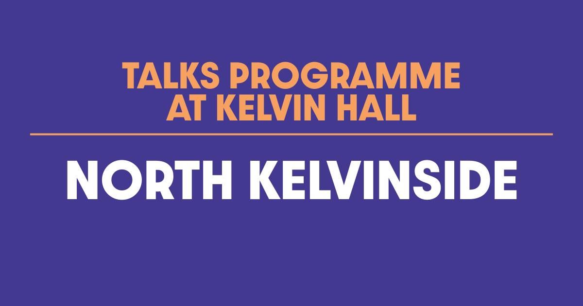 FREE TALK: North Kelvinside