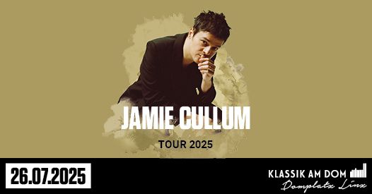 JAMIE CULLUM - Klassik am Dom Linz