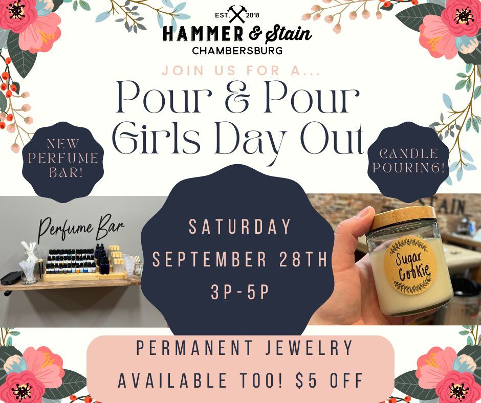 Saturday September 28th- Pour & Pour Girls Day Out Candle Making, Perfume Bar & Permanent Jewelry 3p