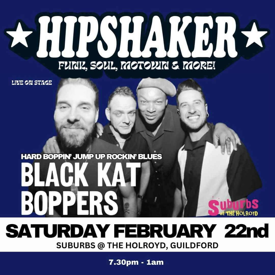 Hip Shaker presents The Black Kat Boppers