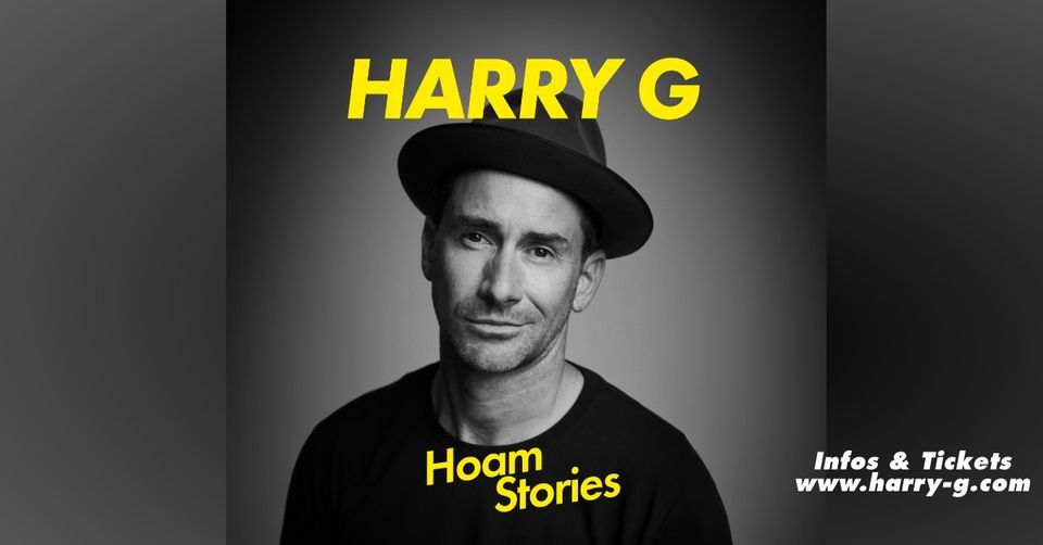 HARRY G \u00b7 HoamStories (ausverkauft)
