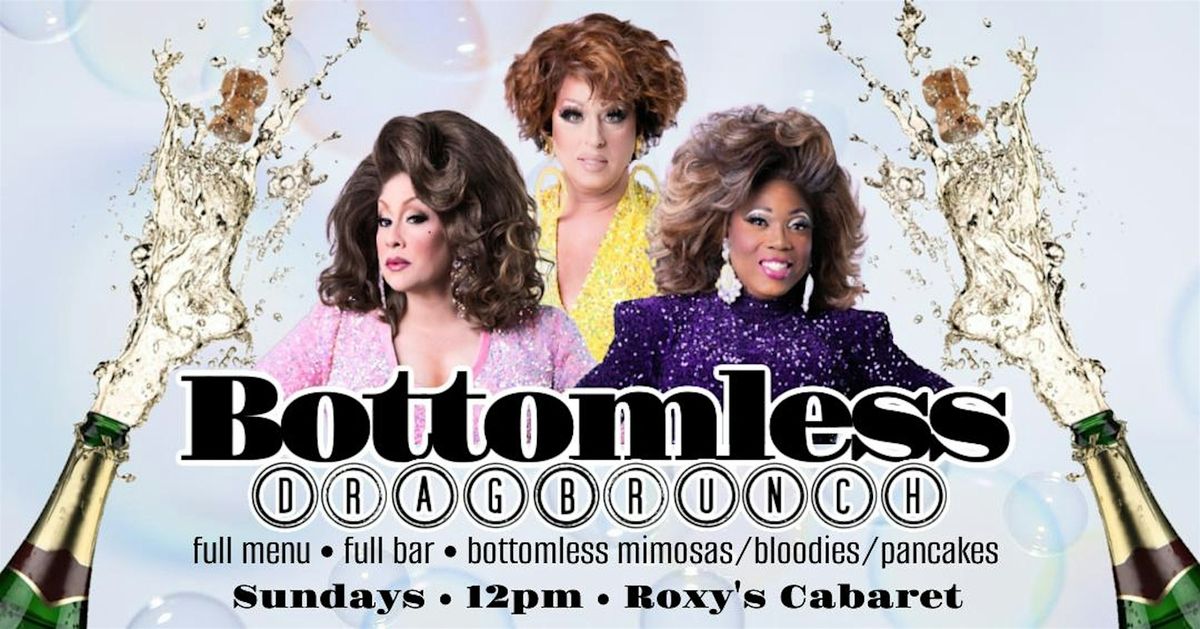 Bottomless Drag Brunch at Roxy's Cabaret