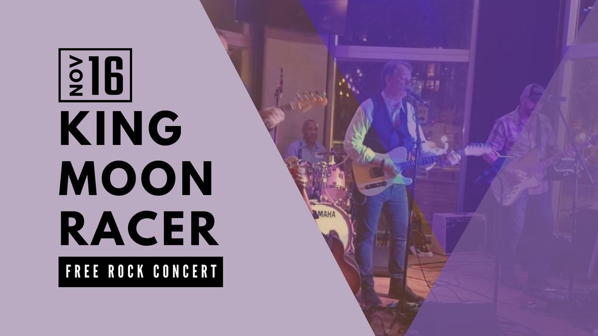 FREE King Moon Racer Concert