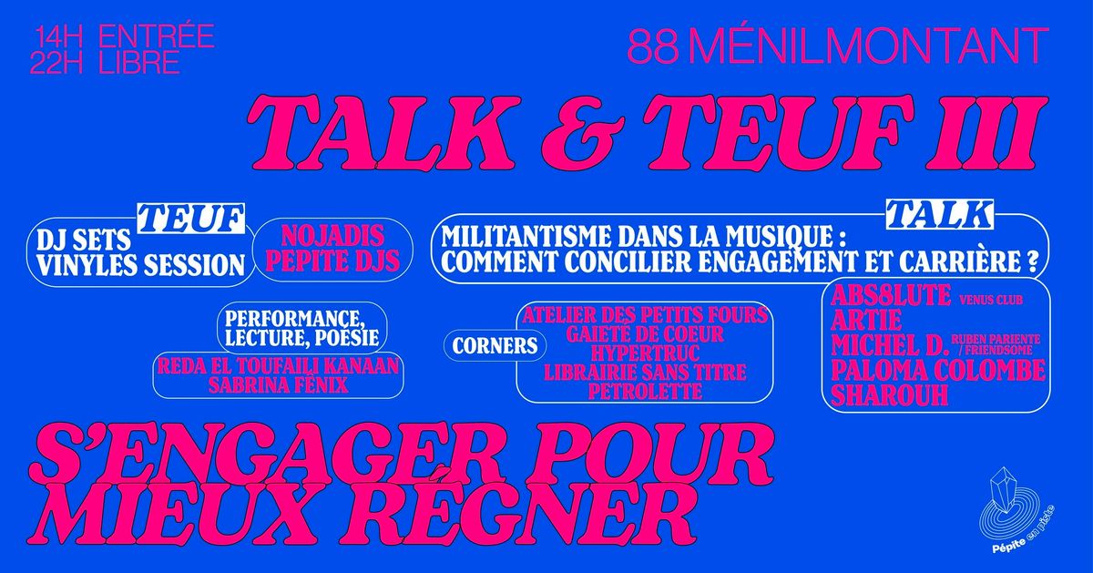 TALK & TEUF III : S'ENGAGER POUR MIEUX R\u00c9GNER