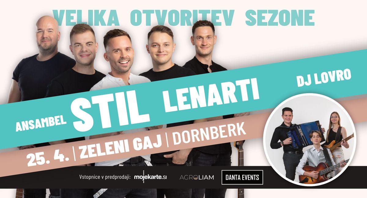 Ansambel Stil, Lenarti in DJ Lovro | Velika otvoritev sezone - Zeleni Gaj