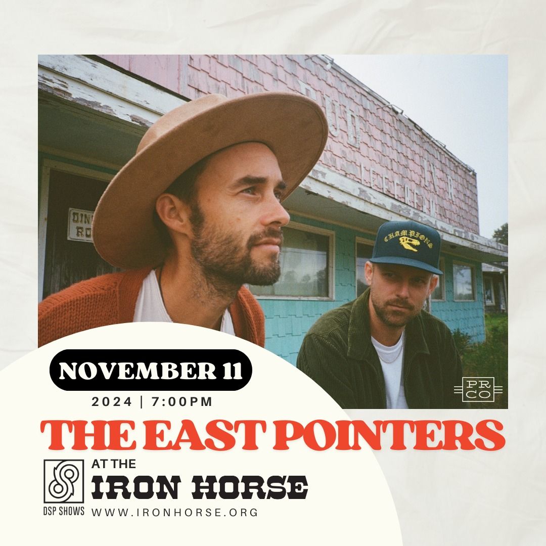 The East Pointers at The Iron Horse