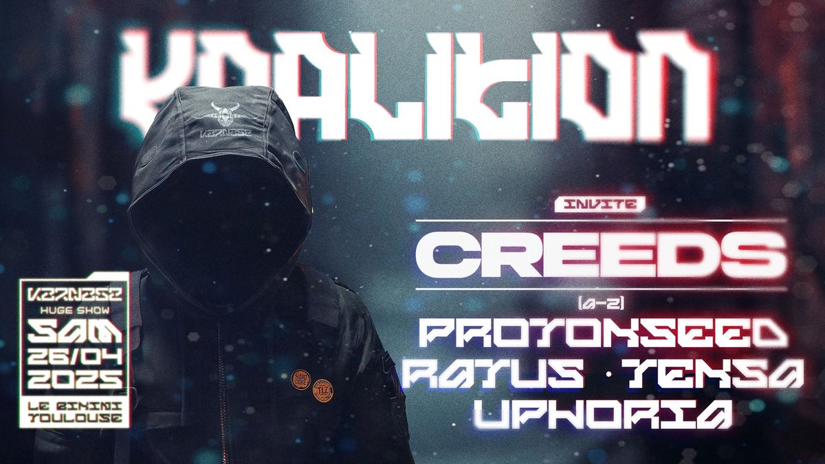 KOALITION invite Creeds, Protokseed, Ratus, Teksa, Uphoria