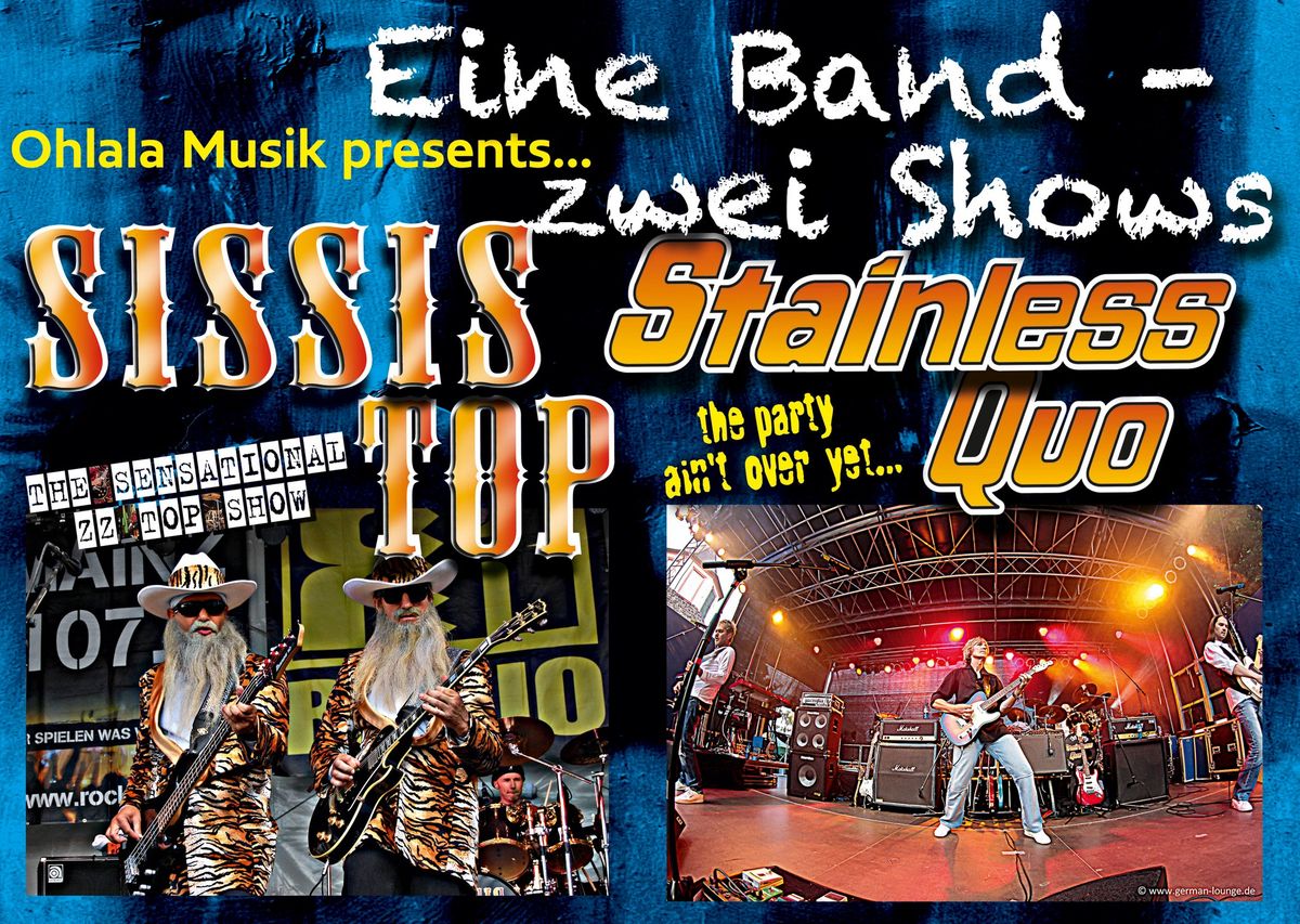 Sissi\u00b4s Top \/ Stainless Quo ZZ TOP \/ STATUS QUO SHOW