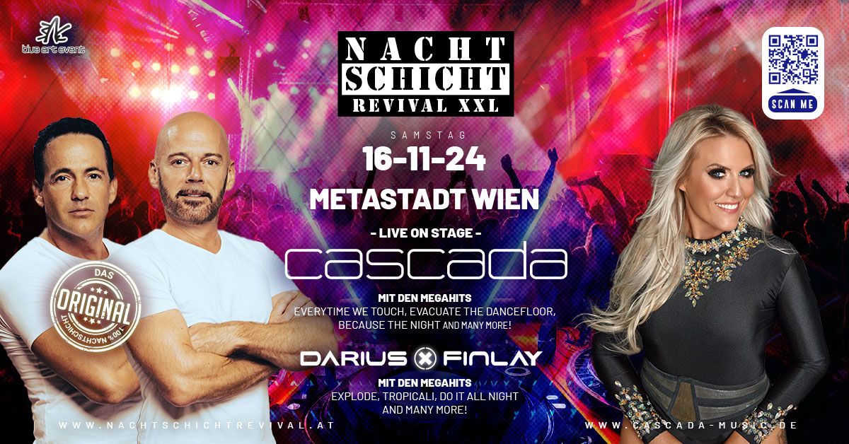 NACHTSCHICHT REVIVAL XXL w\/Cascada live on Stage @Meta Stadt Wien