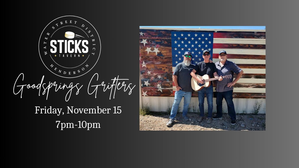 Friday Night Live Music with Goodsprings Grifters