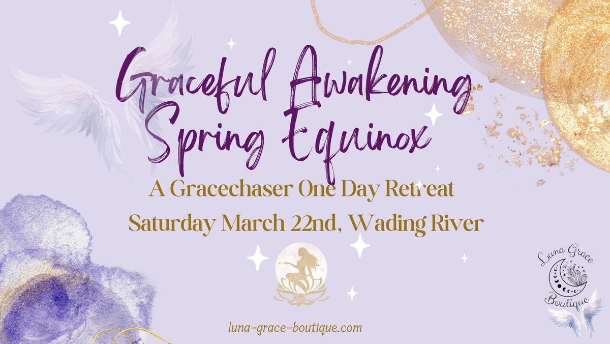 Graceful Awakening Spring Equinox One Day Retreat