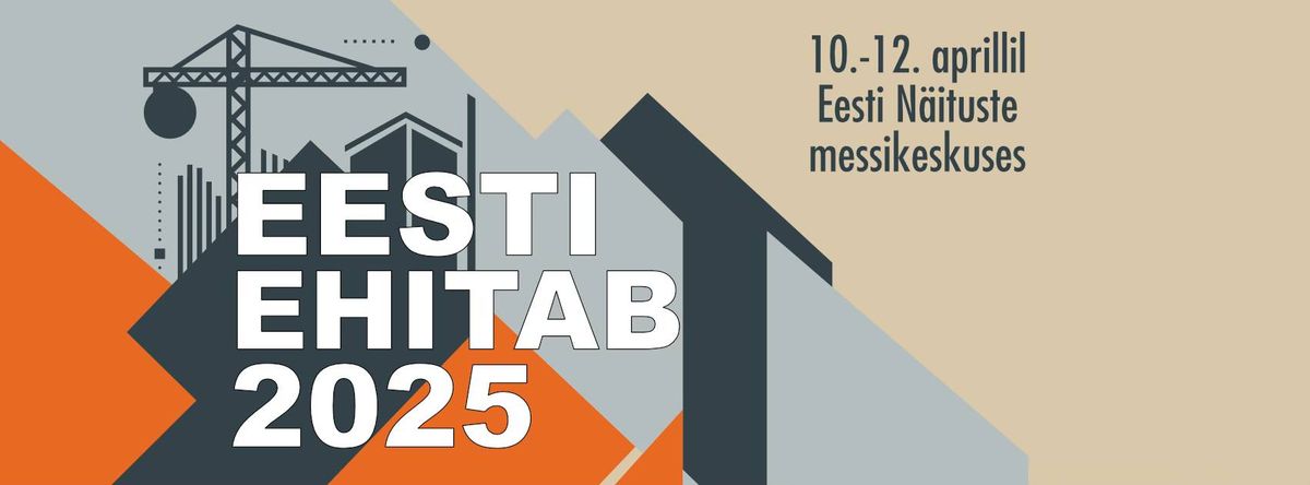 Ehitusmess Eesti ehitab 2025