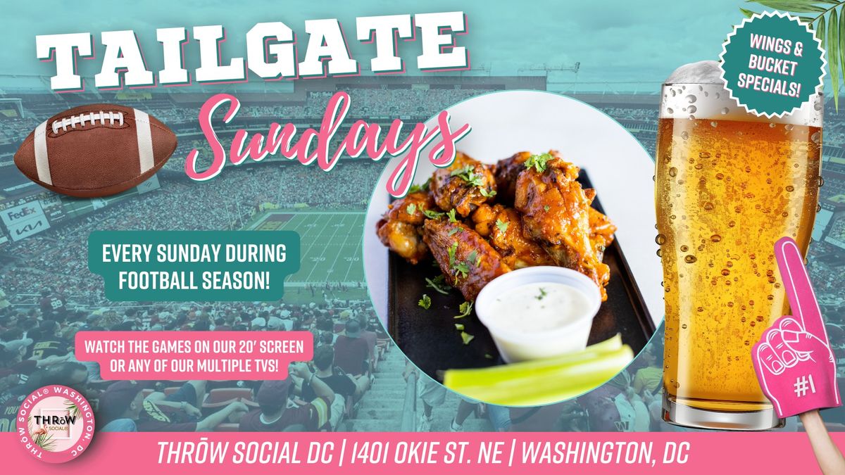 Tailgate Sundays @ THR\u014dW Social DC!