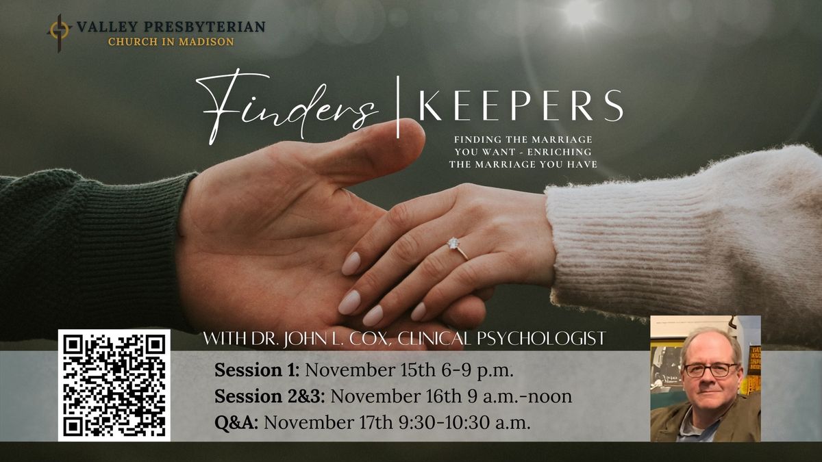 Finders Keepers Marriage Conference with Dr. John Cox