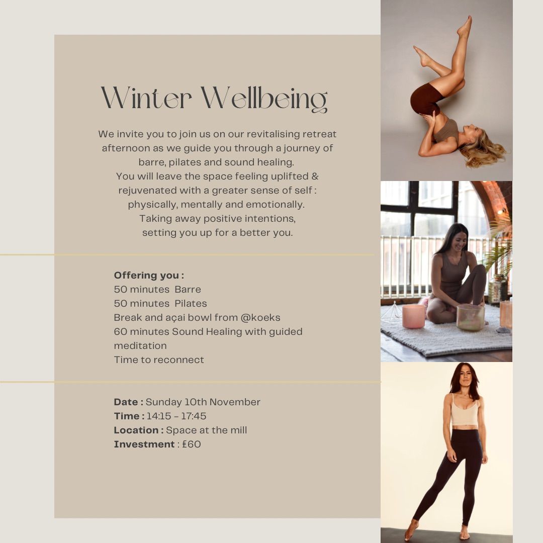 Winter Wellness | Barre | Pilates | Sound Healing & Guided Meditation 