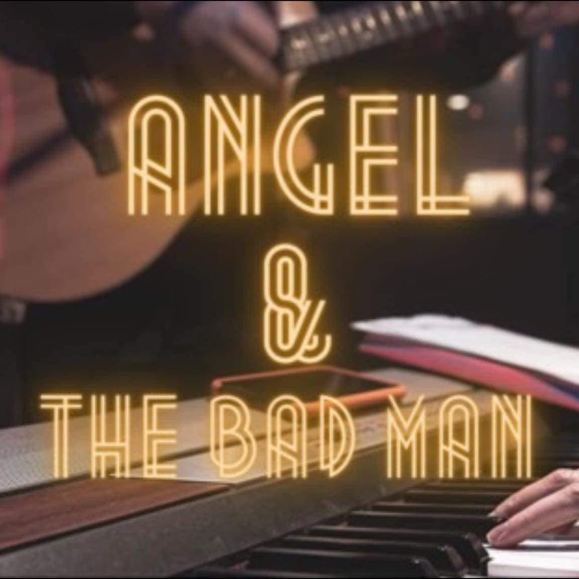 Angel & The Bad Man