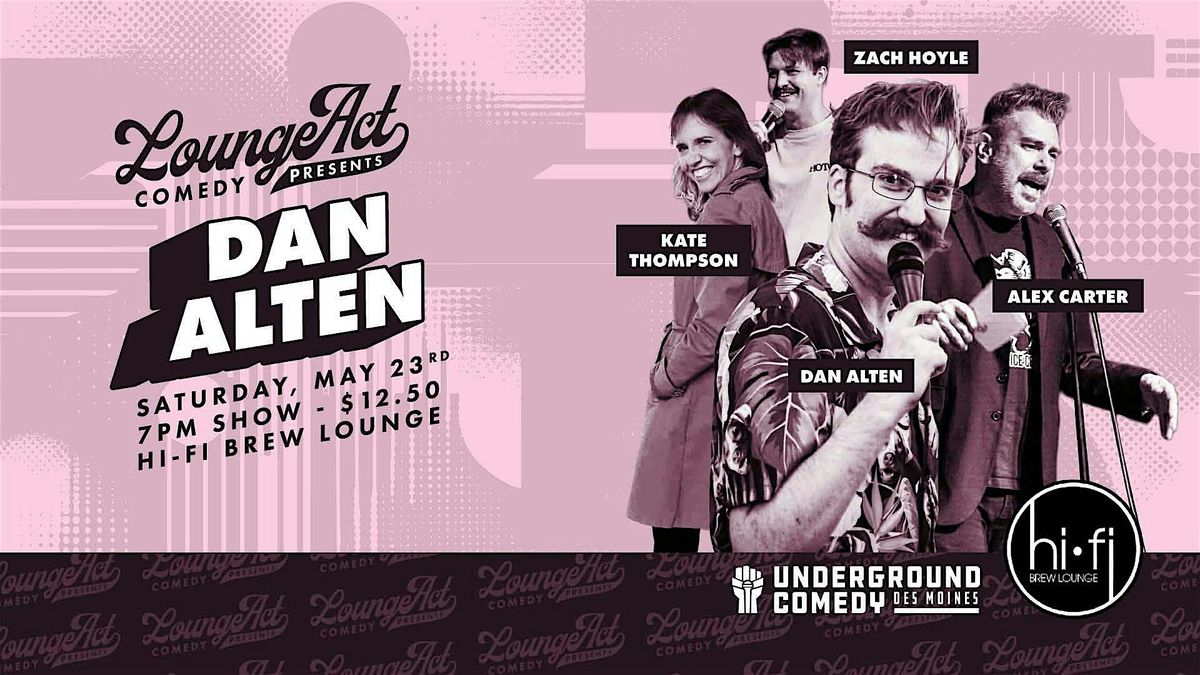Lounge Act Comedy Presents Dan Alten at Hi-Fi Brew Lounge | Stand-Up Comedy