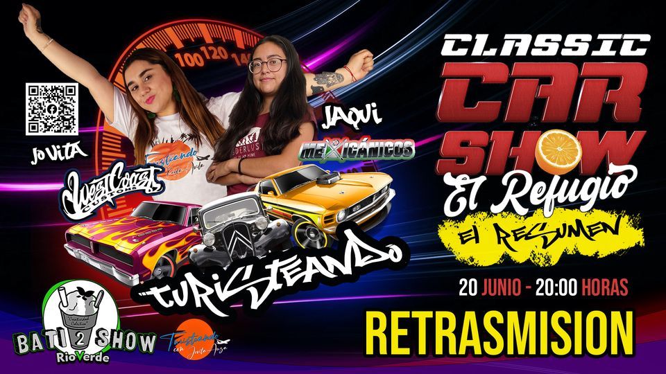 ¡Turisteando - Classic Car Show 2022 El Refugio - Retrasmisión!, online