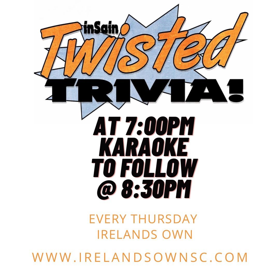 inSain Twisted Trivia\/Karaoke @ IRELANDS OWN