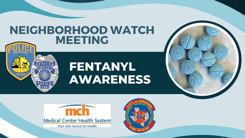 Neighborhood Watch Meeting - Fentanyl Awareness