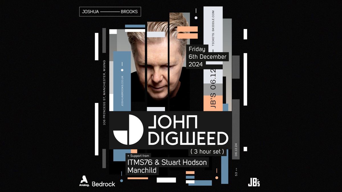 John Digweed [3 Hour Set] + Support