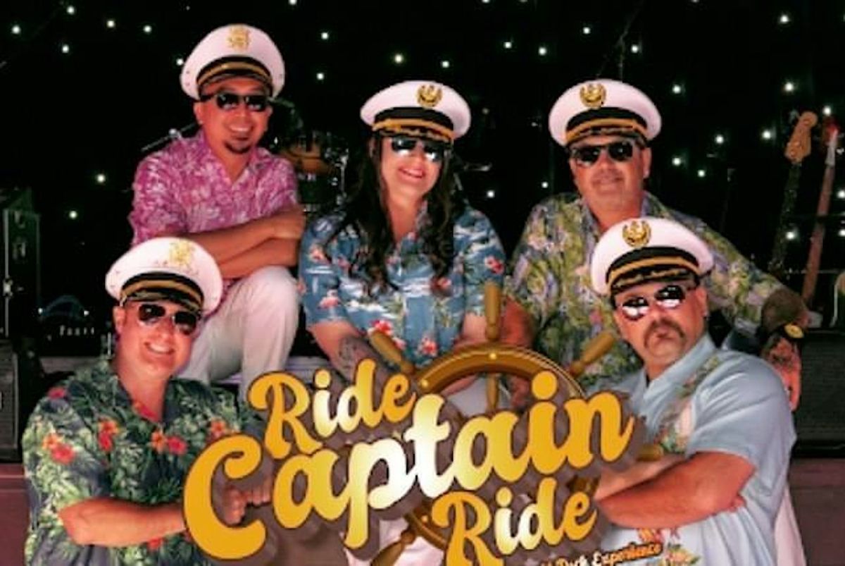 Ride Captain Ride- Yacht Rock Experience