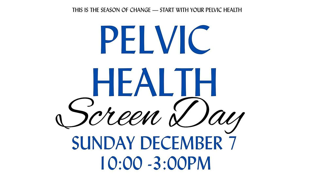 Pelvic Health Quick Scan: Strength, Mobility, Alignment