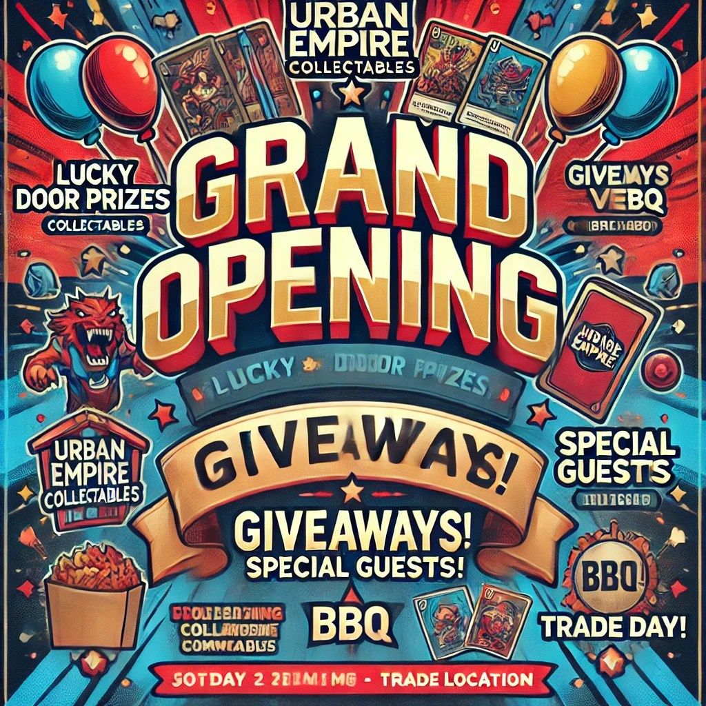 Urban Empire Collectables GRAND OPENING SALE!