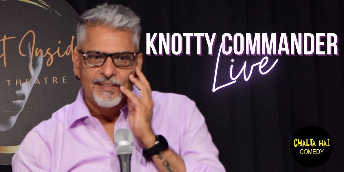 Knotty Commander Live ft. Manish Tyagi