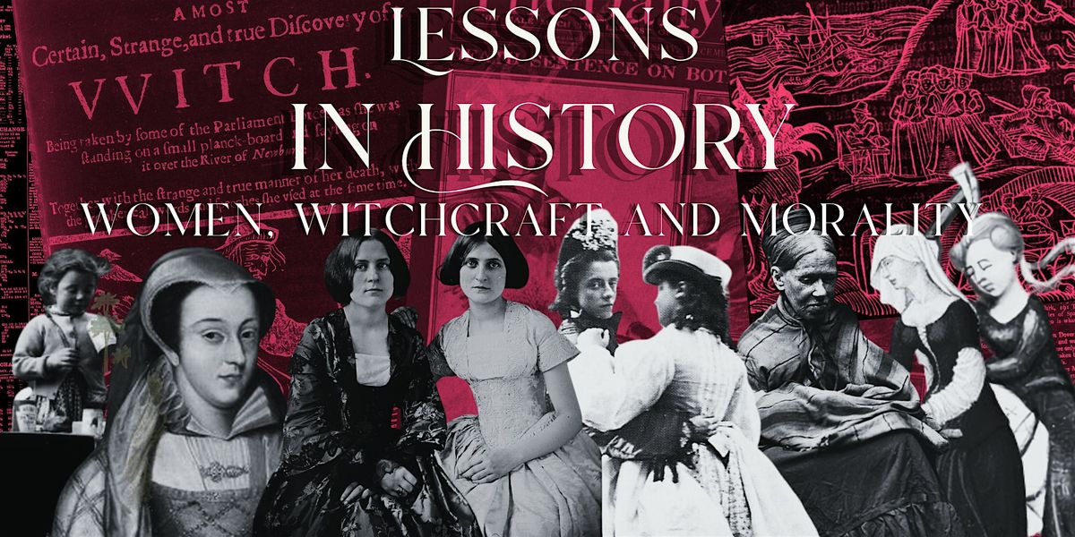 Lessons in History: Women, Witchcraft & Morality in Scottish History