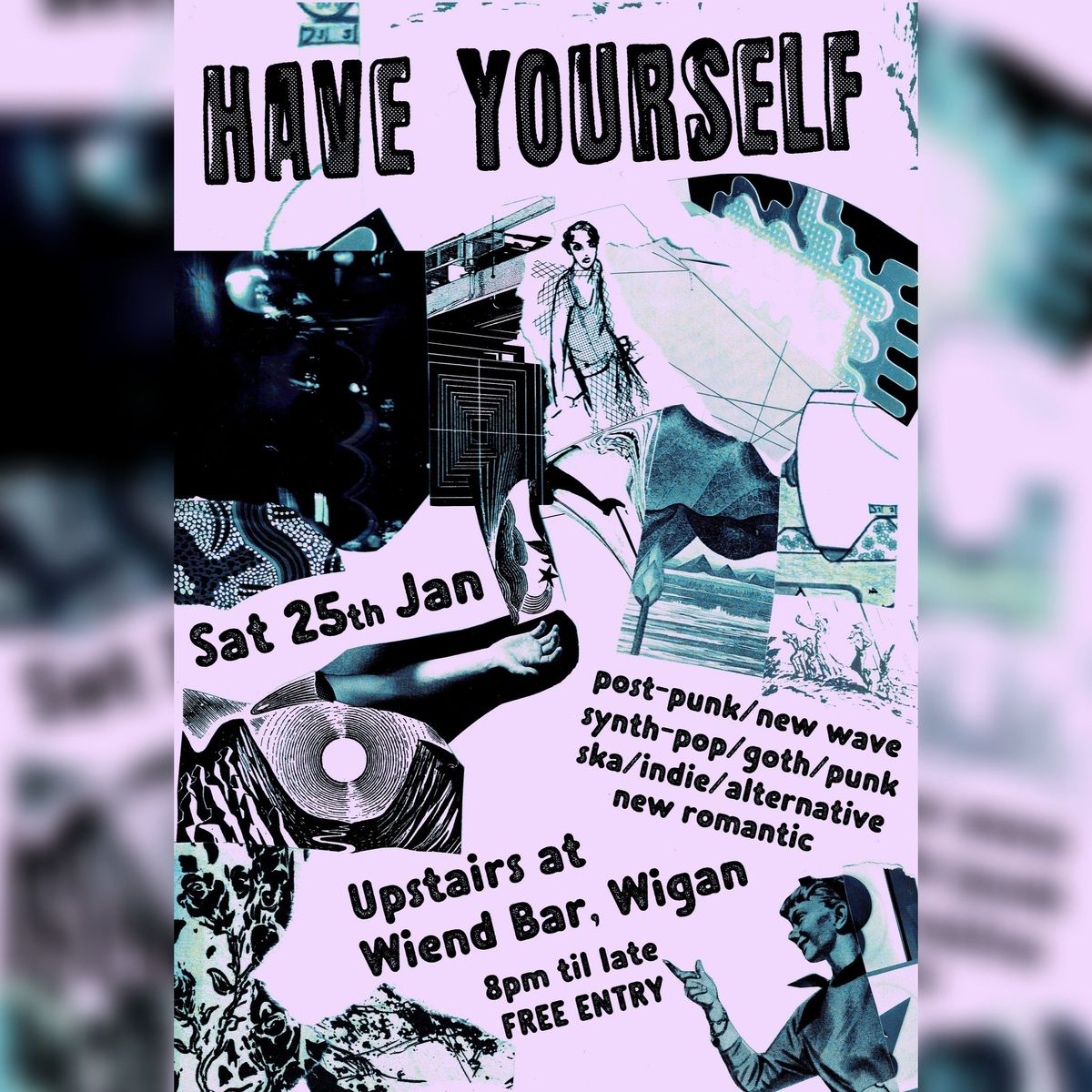 Have Yourself - Sat 25th Jan 2025