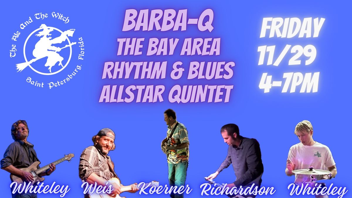 Black Friday BARBA-Q at the Witch 11\/29 4-7pm