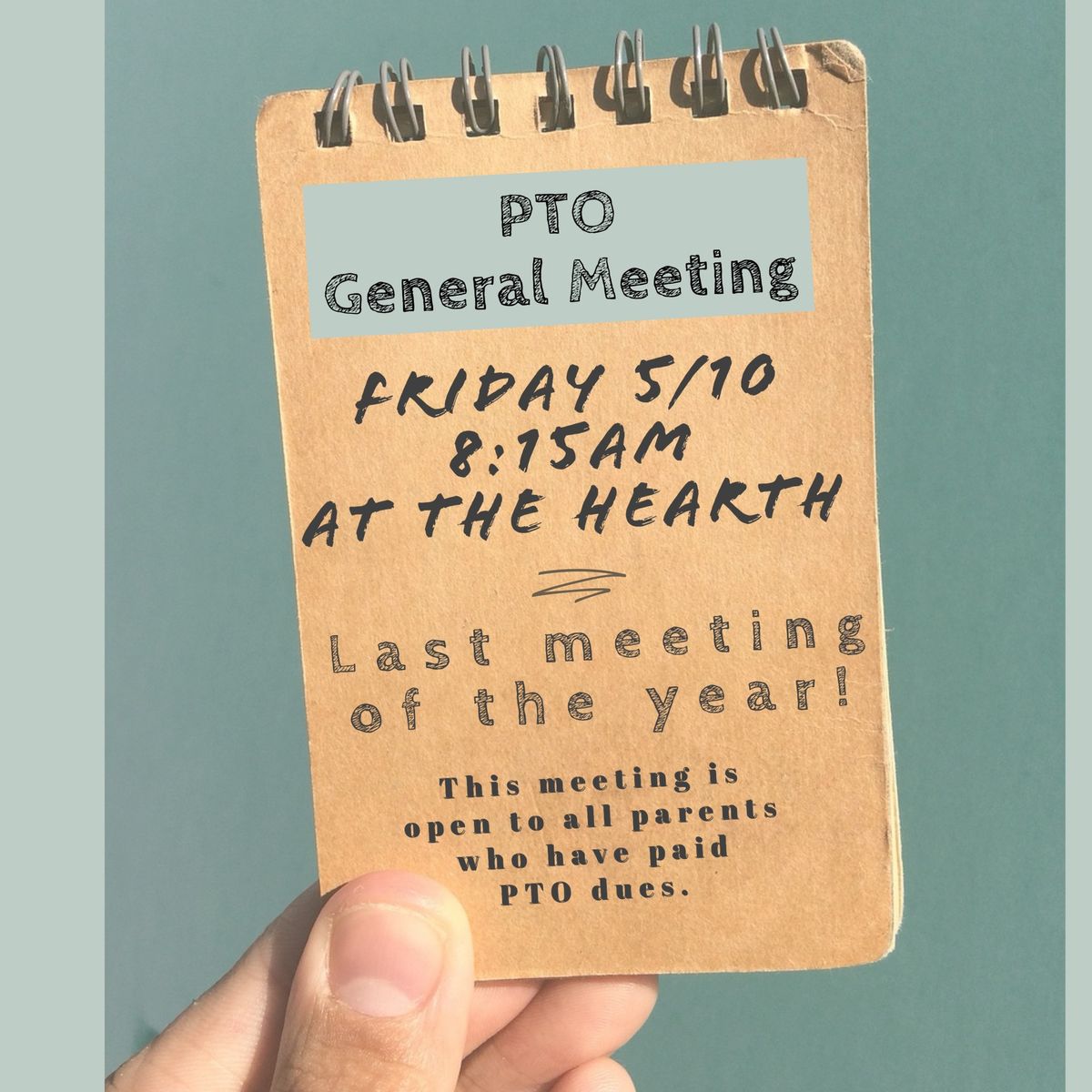 Last General PTO Meeting of the Year!! 