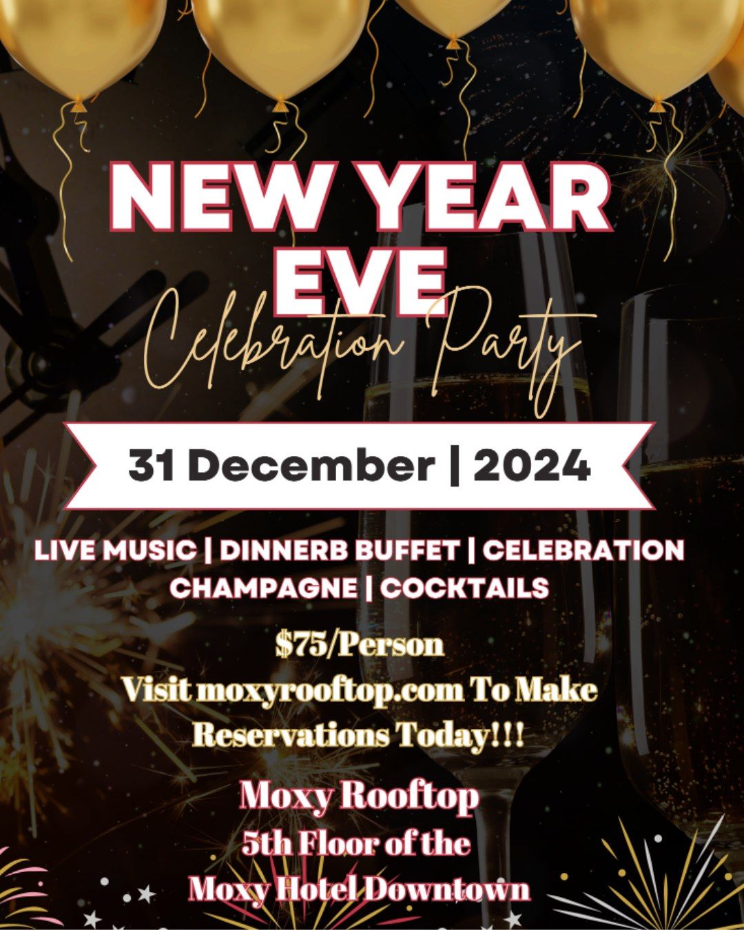 NEW YEARS EVE AT THE MOXY ROOFTOP