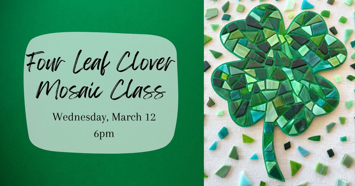 Four Leaf Clover Mosaic Class