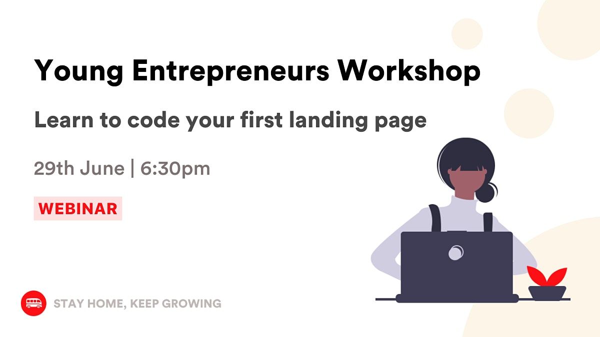 Coding Workshop for Entrepreneurs: Learn to code your first landing page.