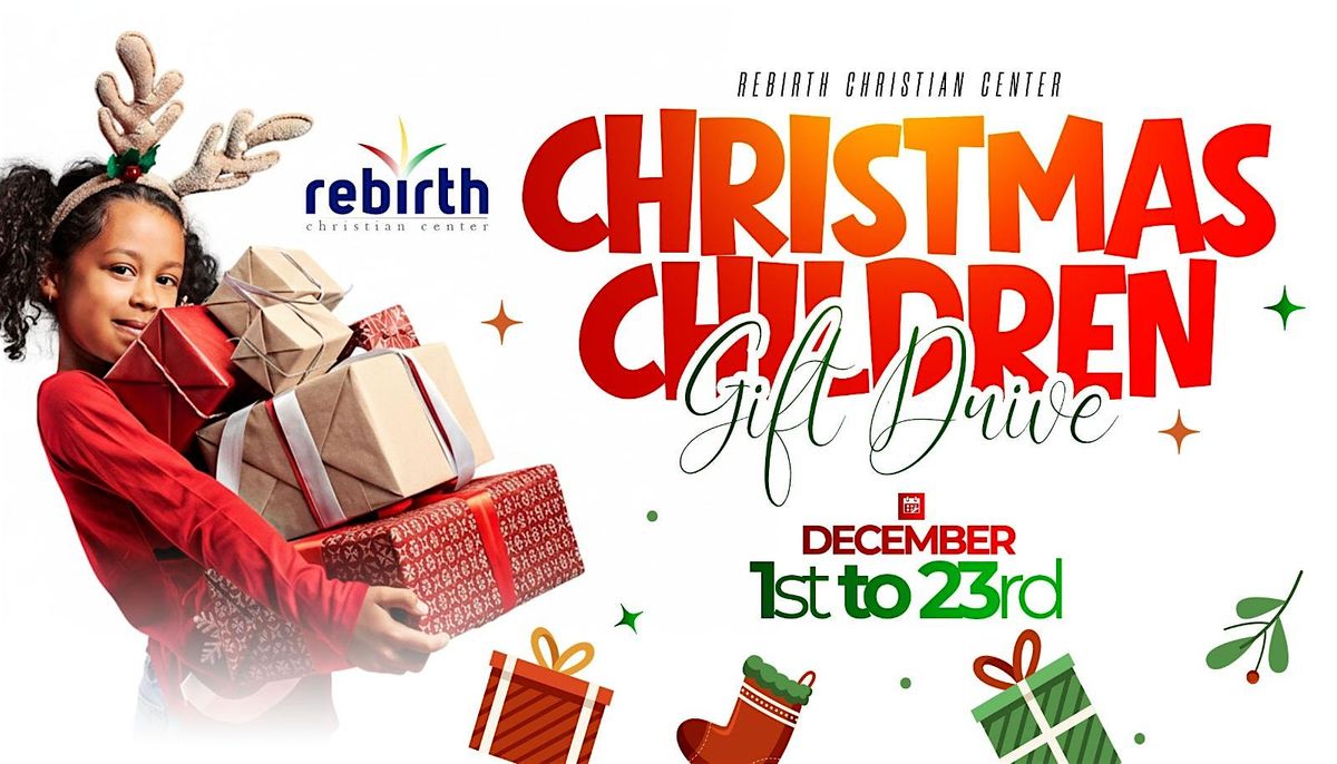Rebirth Christian Center Christmas Children Gift Drive