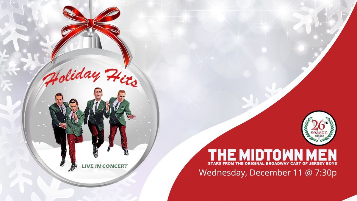 Midtown Men Holiday Hits - Broadway Series