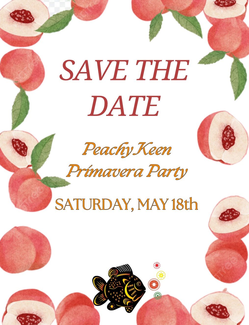 Peachy Keen Primavera Party !! 
