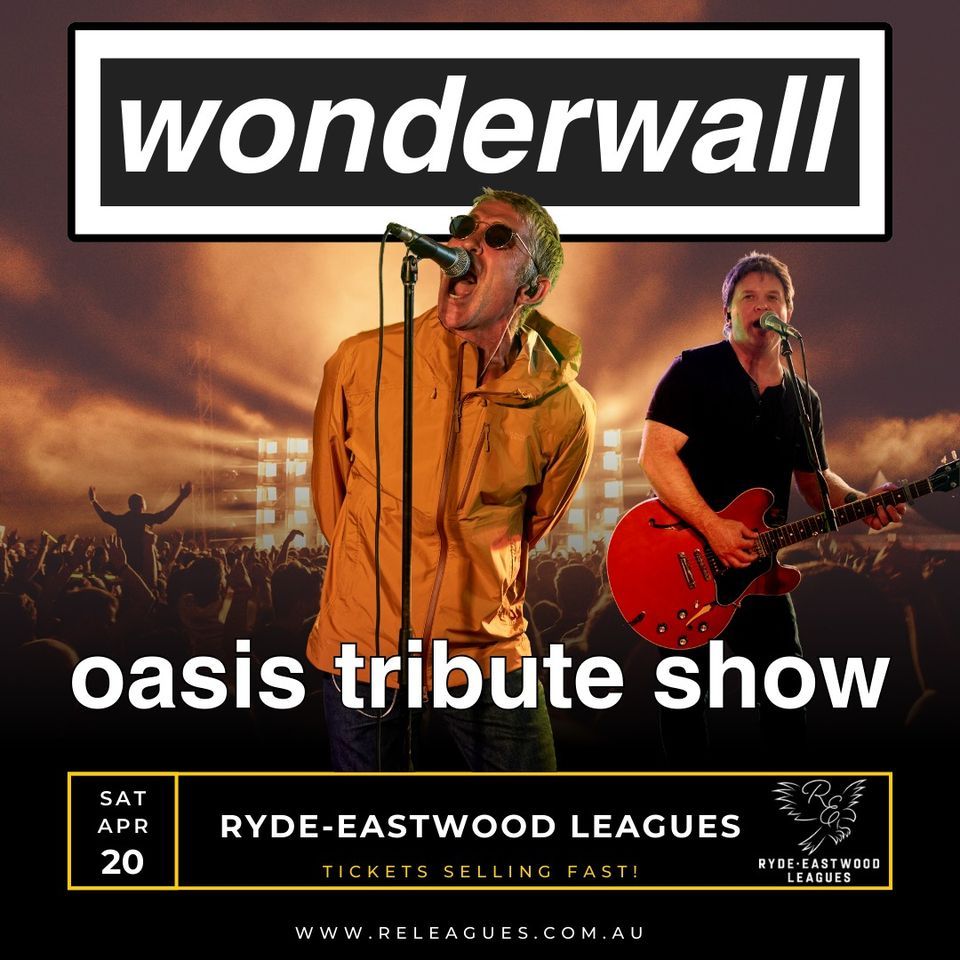 SYDNEY | Wonderwall Oasis Tribute Show at Ryde-Eastwood Leagues