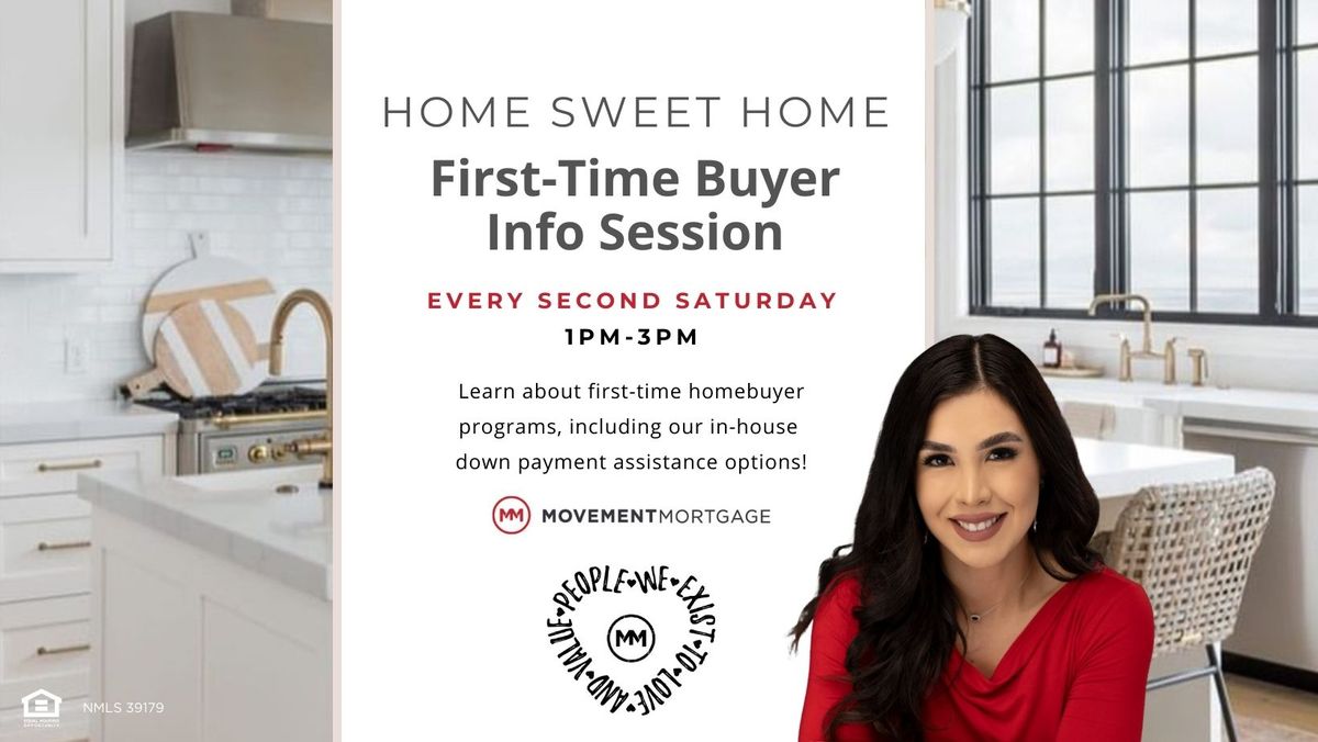 Home Sweet Home: First-Time Buyer Info Session