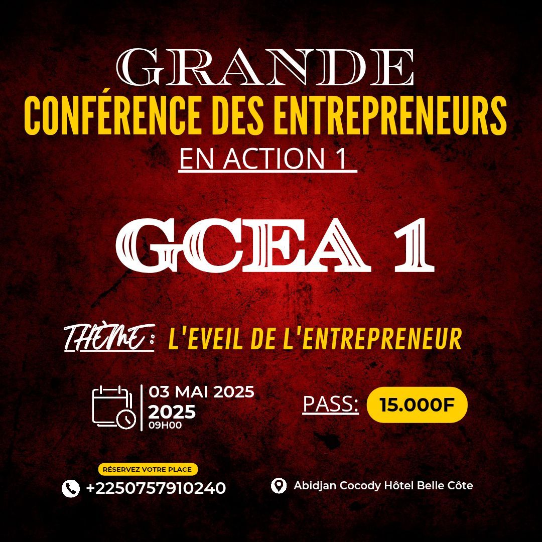 Grande conf\u00e9rence des entrepreneurs en action 1 (GCEA1)