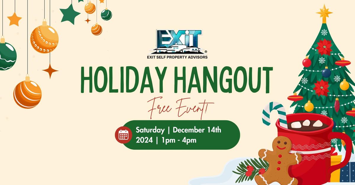 Holiday Hangout - Exit Self Property Advisors