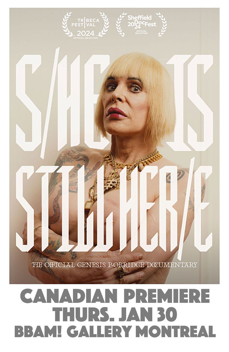 2ND NIGHT! CANADA PREMIERE: S\/He Is Still Her\/E \u2013 The Official Genesis P-Orridge Doc